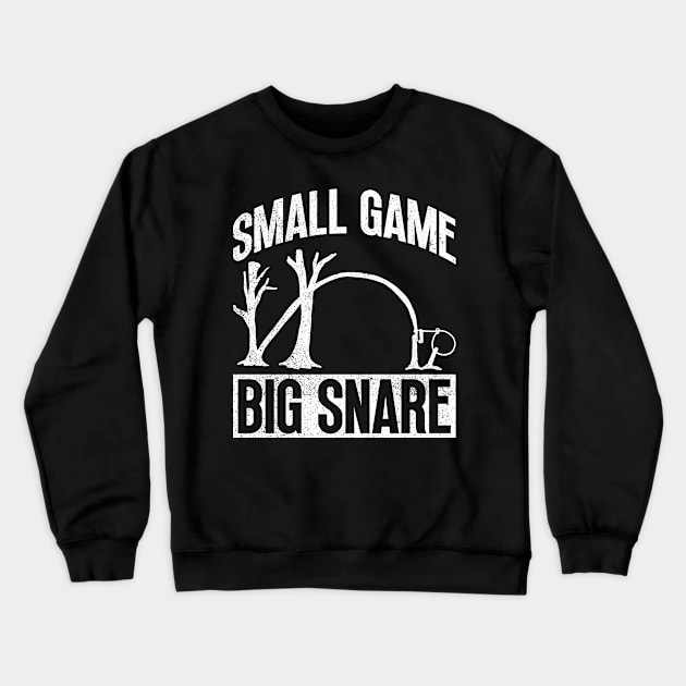 Small Game, Big Snare - Animal Trapping Spring Pole Crewneck Sweatshirt by Anassein.os